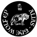 Alias (GB) - The Wolf (Original Mix)