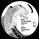 Mat Playford - Morning Call (Elliot Adamson Remix)