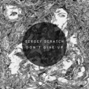 Sergey Scratch - Don\'t Give Up (Dub Mix)