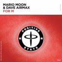 Mario Moon, Dave AirmaX - For M