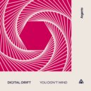 Digital Drift - You Don't Mind