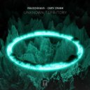Rauschhaus & Cary Crank - Unknown Territory (Original Mix)