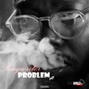 Songwriter - Problem Pt1 (Original Mix)