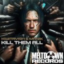 KiwiTavish & Manik (NZ) - Kill Them All (Radio Edit)
