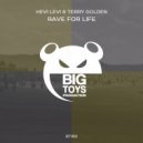 Hevi Levi & Terry Golden - Rave For Life