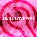 Gary Whatley - I Will Love You