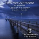 Parcker Montivero & Mikou - Look of the Heart (Radio Edit)