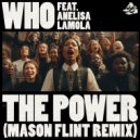 Wh0 Ft. Anelisa Lamola - The Power