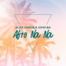 Alex Ungur & John BA - Afro Na Na (Extended Mix)
