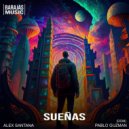 Alex Santana, Pablo Guzman (DOM) - Sueñas (Original Mix)