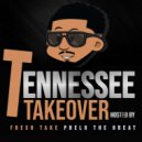 Phelo The Great - Tennessee Takeover ()