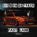 Big B On Da Track - Forgiatos ()