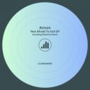 Atman (US) - Not Afraid to Fail