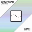 DJ Tranceair - Life Explorer