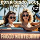 Fabio Montejano - Funk Disco Soul House