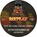 That Kid Chris & Sulene Fleming - Say I'm Your Number One
