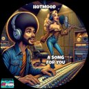 Hotmood - A Song For You