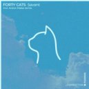 Forty Cats - Savant (Anton Make Remix)