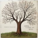 Aaron English - April Come She Will ()