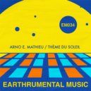 Arno E. Mathieu - Thème Du Soleil (Intensa Versión)