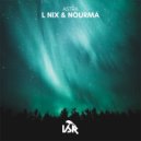 L Nix & Nourma - Rise Phoenix (Original Mix)