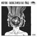 Woo York, PÔNGO - Talking To Myself feat. Pôngo