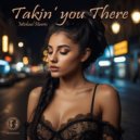 Michael Harris - Takin' you there