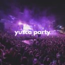 Yusca - Party 111 ()