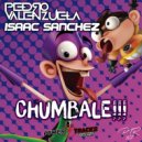 Pedro Valenzuela & Isaac Sanchez - Chumbale!!!