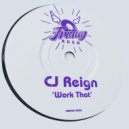 Cj Reign - Work That (CJ\'s Pub Dubb)