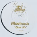 Msolnusic - One Life (Micronoise Remix)