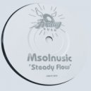 Msolnusic - Steady Flowing (Dan Laino Remix)