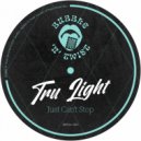 Tru Light - Alright Now