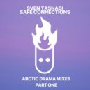 Sven Tasnadi - Arctic Drama, Pt.1 (Safe Connections Remix)