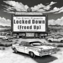 Tim Kranz & Maxx - Locked Down (Freed Up) (feat. Maxx) ()