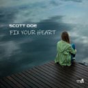 Scott Doe - Fix Your Heart