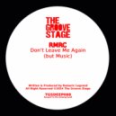 RMRC - Don\'t Leave Me Again (But Music) (Radio Edit)