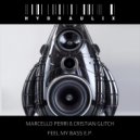 Marcello Perri, Cristian Glitch - Feel My Bass (D.A.V.E. The Drummer\'s Funky Remix)