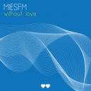 MiesFM - Time Baby (Original Mix)