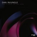 Dan InJungle - You\'ll Never Be The Same (Original Mix)