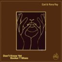 Ezel & Rona Ray - Don\'t Know Yet (Booker T Satta Dub)