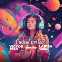 Victor Stan & Andaro ft. Larisa Sîrbu - Cadoul perfect (Extended Mix)