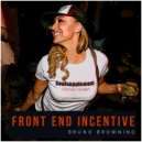 Bruno Browning - Front-End Incentive