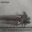Obiman - Life Without Pavements (Original Mix)