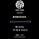 Mr.lucky & Tech C - Mamababa Groove