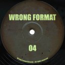 Wrong Format - 04-B (Original Mix)
