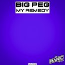 Big Peg - My Remedy