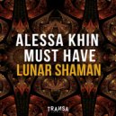 Alessa Khin, Must Have - Lunar Shaman