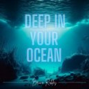 Bruno Robles - Deep In Your Ocean (Original Mix)