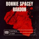 Rakoon, Bonnie Spacey - Now